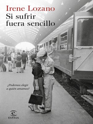 cover image of Si sufrir fuera sencillo